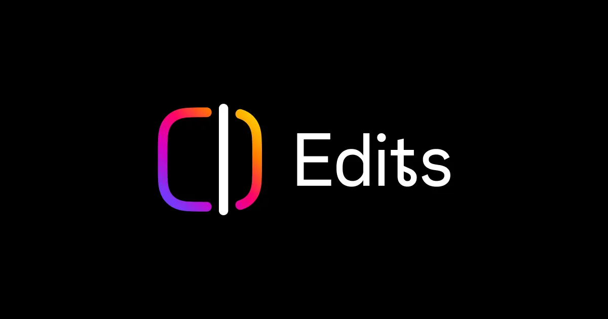 Edits, la nueva app para videos.